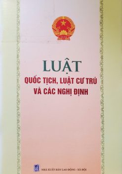 Luật quốc tịch, luật cư trú và cac nghị định