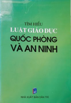 Tìm hiểu Luật Giáo dục quốc phòng và an ninh