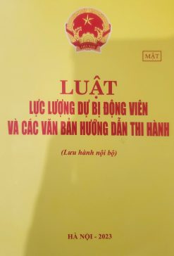 Luật Lực lượng dự bị động viên và các văn bản hướng dẫn thi hành