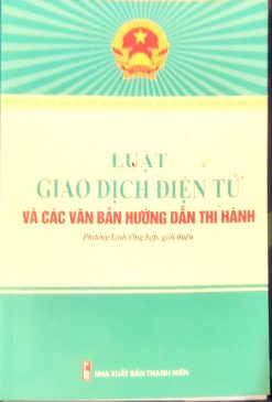 Luật Giao dịch điện tử và các văn bản hướng dẫn thi hành