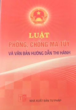 Luật Phòng, chống ma tuý và văn bản hướng dẫn thi hành
