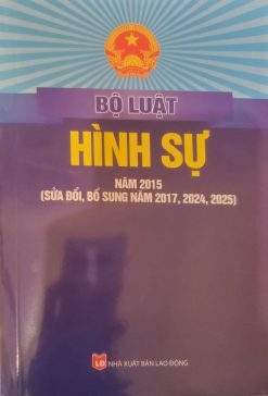 Bộ Luật hình sự năm 2015 (sửa đổi, bổ sung năm 2017, 2024, 2025)